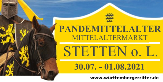 Bild mit dem Hinweis auf den Pandemittelaltermarkt der Württemberger Ritter in Stetten ob Lonetal