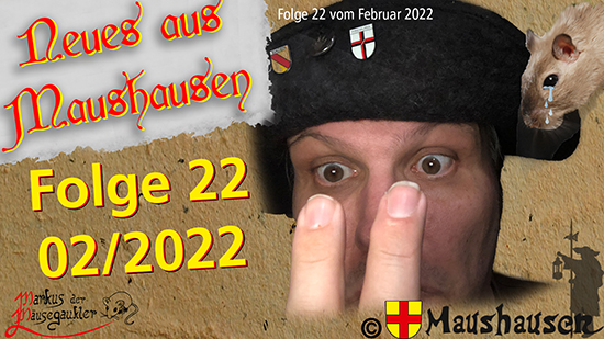 Vorschaubild des Videos Neues aus Maushausen Folge 22 – 02.2022